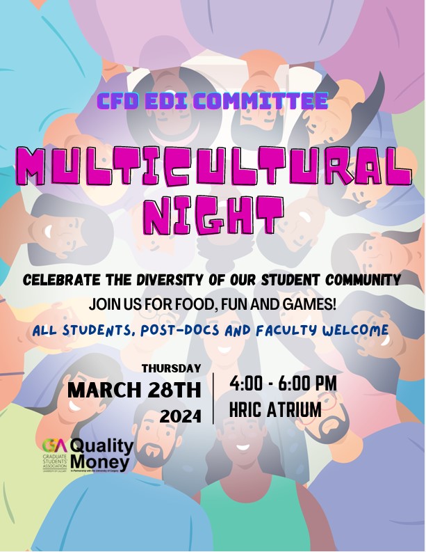 March 28, 4-6 pm, the CFD-EDI Committee at UCalgary presents Multicultural Night in the HRIC Atrium. Food, fun and games! All students, postdocs and faculty are welcome. @UCalgaryMed @SnyderTrainee