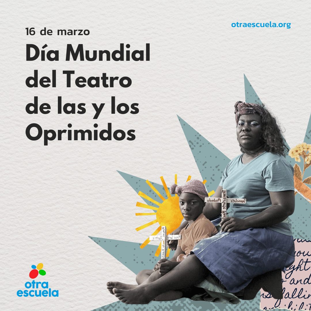 Otra_Escuela's tweet photo. 🎭 Hoy, 16 de marzo, es el Día Mundial del Teatro de las y los Oprimidos, una de las apuestas creativas de Otra Escuela para construir paz ✊🕊️.

#EducaciónParaLaPaz https://t.co/AYWQsiA1Pd