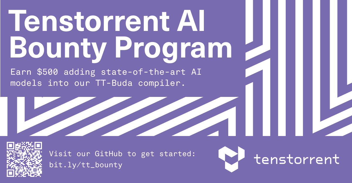 Join us in adding AI models into TT-Buda demos and earn $500. Opportunities include working on Qwen-1.5 (0.5B), Phi-2 (2.7B), Gemma 2B Find out how to get started on our GitHub: github.com/tenstorrent/tt…