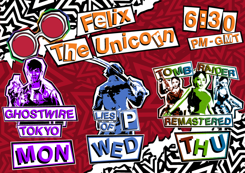 Not much changed this week
#GhostwireTokyo #liesofp #TombRaiderRemastered #felix_theunicorn #felixtheunicorn #schedule #twitch #stream
twitch.tv/felix_theunico…