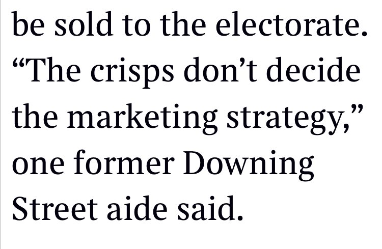 “The crisps don’t decide the marketing strategy.” Brilliant quote. Bravo, former Downing St aide.