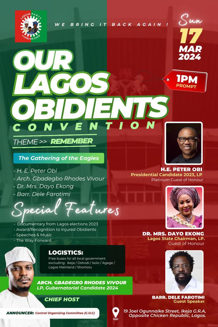 We are pleased to inform you about the Our Lagos OBIdient Convention holding in Lagos. Theme: Remember!!! Time: 17th December, 2024 Location: 19 Joel Ogunnike street, Ikeja G.R.A, opposite Chicken Republic. #TakeBackNaija