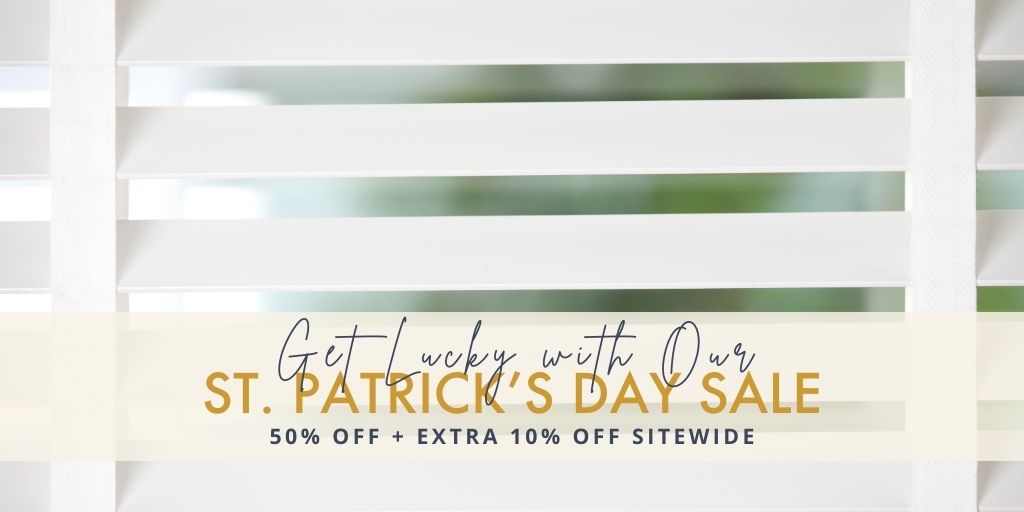 Get lucky with our St. Patrick's Day Sale! Save 50% off PLUS an extra 10% SITEWIDE with coupon code STPAT at checkout—don't miss out; this offer vanishes Sunday, March 17th at midnight!
blindschalet.com #stpatricksday #blinds #windowblinds #windowshades #shades #decor