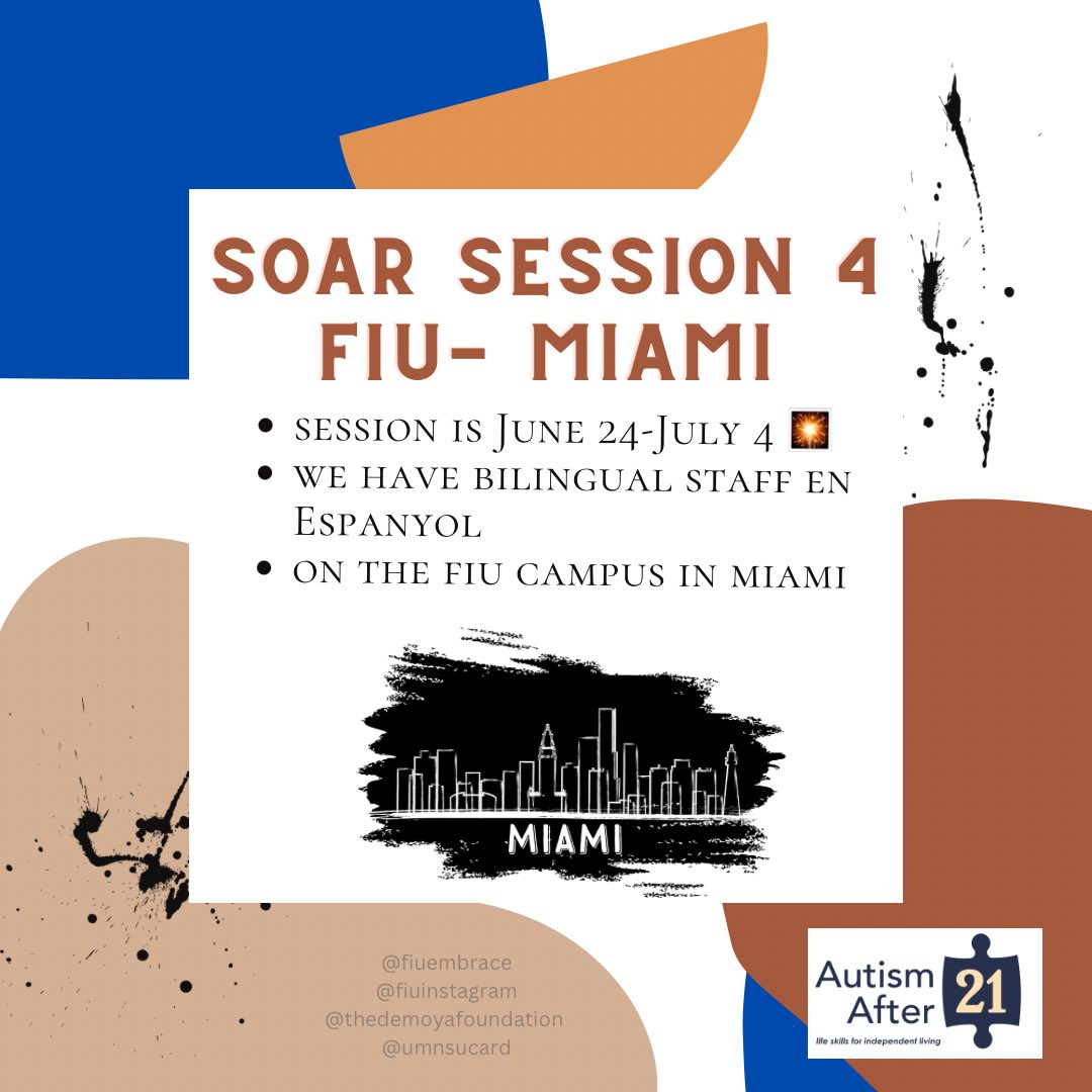 AutismAfter21's tweet photo. SOAR Session 4 will be at the FIU campus in Miami! We will have bilingual staff, and this session will take place from June 24th-July 3rd! Registration is open on our website 🏙️🤍

@fiuembrace @fiuinstagram @thedemoyafoundation @umnsucard https://t.co/OmuKbpCSoZ