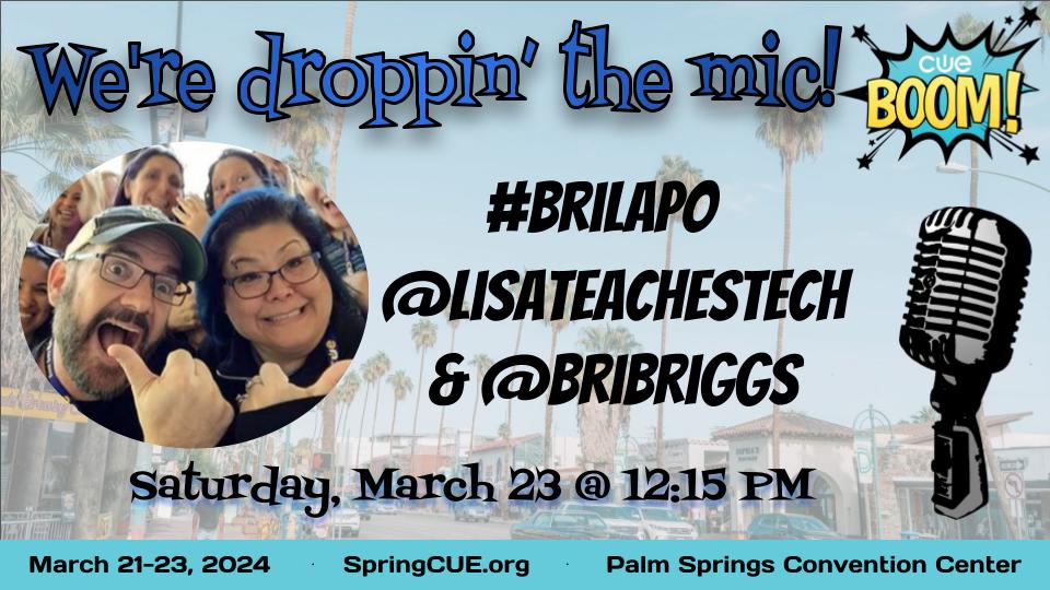 @bribriggs & @LisaTeachesTech will #dropthemic on the #CUEBOOM stage! Hear the inspo by these educator extraordinaires on the main stage on Sat, 3/23! #springcue #cue24 @ela4themiddles @capcue @cvcue @EBCUE @cueinc @occue @cuelosangeles #wearecue #cuemmunity #somoscue