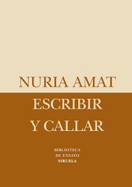 'Me pregunto si escribo para desafiar tanto vicio de lectura. Para parodiar una lucha de esgrima con la muerte. Si pongo atención a la quietud de mi trabajo podría escuchar el sonido de los sables rasgando el aire de las letras' NURIA AMAT - ESCRIBIR Y CALLAR