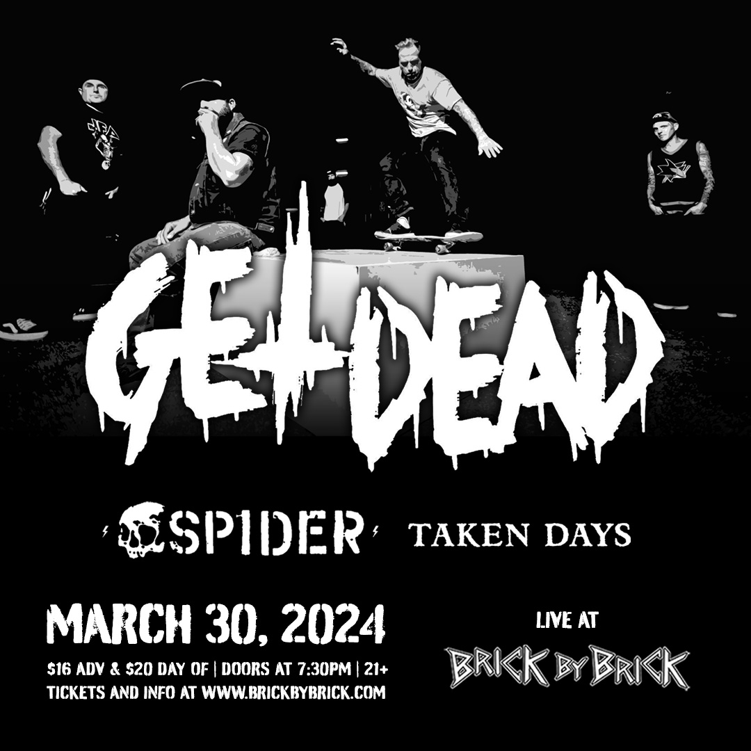BrickbyBrickSD's tweet photo. Two weeks out ✌️ Don't miss @getdeadmusic with #Spider and #TakenDays on March 30th! https://t.co/6QP4TFBSo3 #LiveAtBxB #GetDead @AtomicMusGroup @fat_wreck @epitaphrecords @sbamrocks https://t.co/yGpoqshCgR