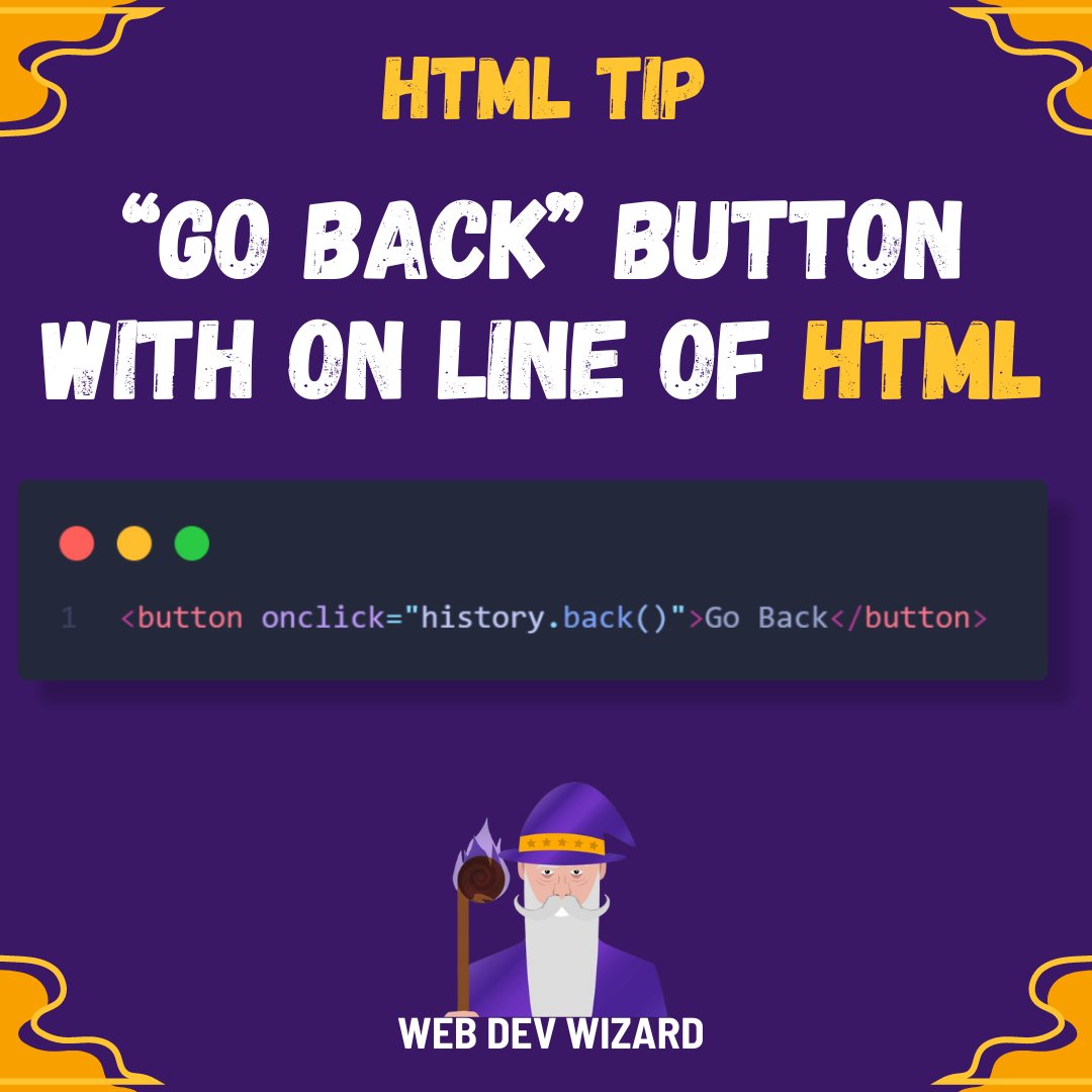 WebDevWizard0's tweet image. Create a "go back" button with one line of HTML 🔥🚀