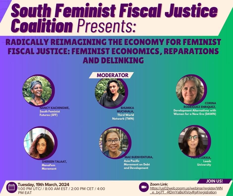 South Feminist Fiscal Justice Coalition on Tuesday 19th March at 1:00 PM UTC! A critical forum on radically reimagining the economy for feminist fiscal justice through the lens of heterodox feminist economics, decolonization & reparations! #Register here: lnkd.in/eY7axeSu