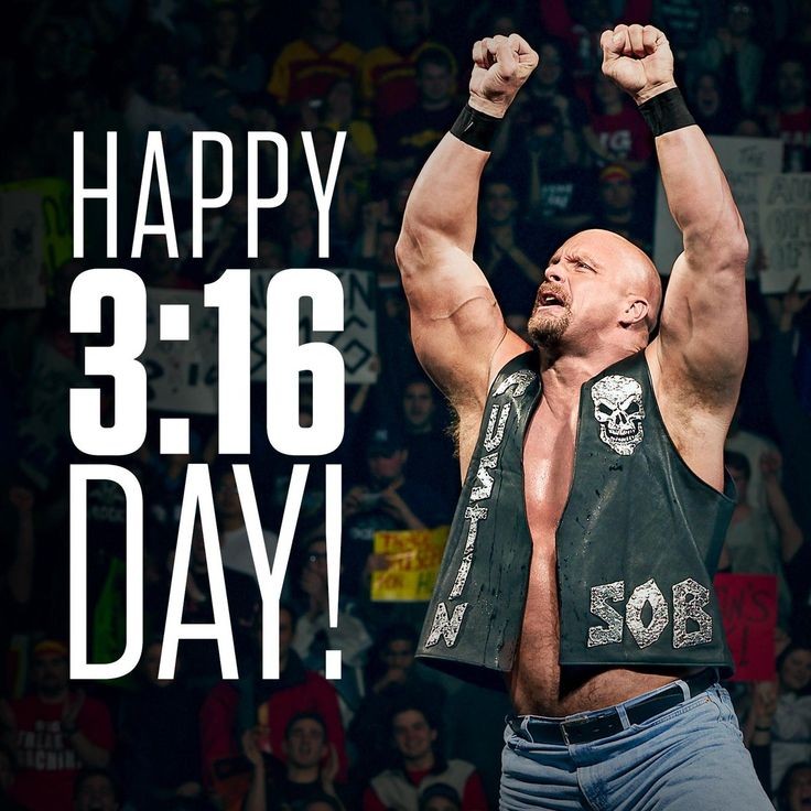 Happy 3:16 Day! Give me a Hell Yeah! #WWE