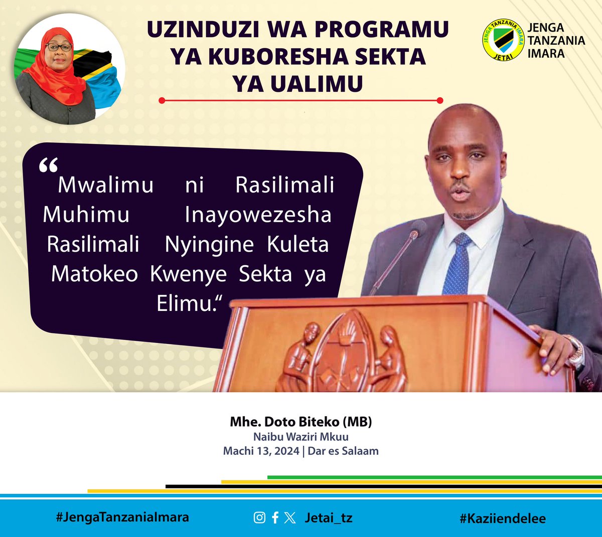 jetai_tz's tweet photo. #NUKUU

Uzinduzi wa Programu  ya Kuboresha Sekta ya Ualimu.

"Mwalimu Ni Rasilimali Muhimu Inayowezesha Rasilimali Nyengine Kuleta Matokeo Kwenye Sekta Ya Elimu"

Dkt Doto Biteko (MB)
Naib Waziri Mkuu.
Machi 13, 2024
Dar es Salaam.

#JetaiTZ #Tanzania #kaziiendelee #samiasuluhu https://t.co/AopuEdZGL5