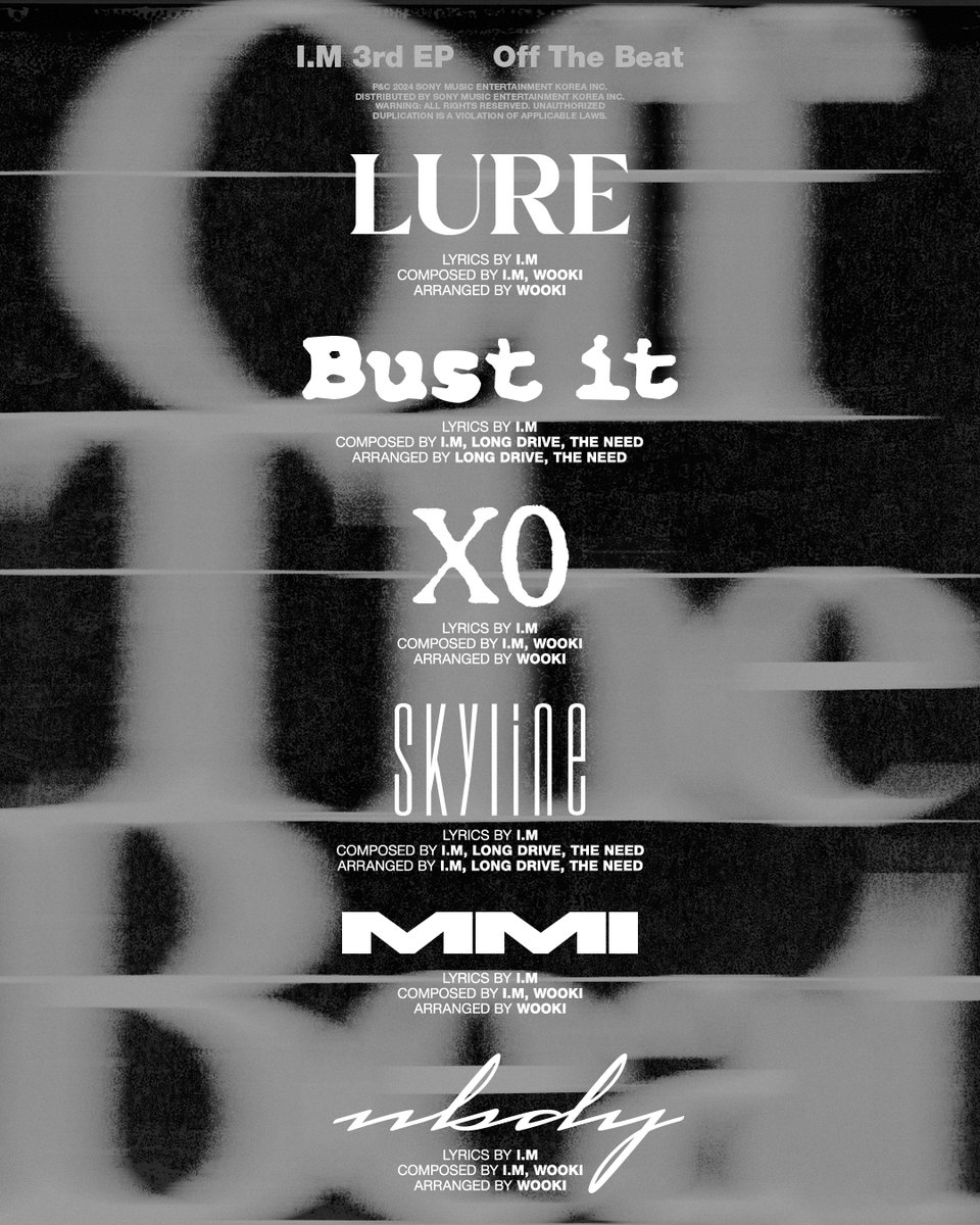 imteamim's tweet image. I.M 3rd EP [Off The Beat] Tracklist

➾ 2024.04.03 6PM (KST)

#IM #아이엠
#EP #OffTheBeat
#LURE #Bust_it #X0 #Skyline #MMI #nbdy