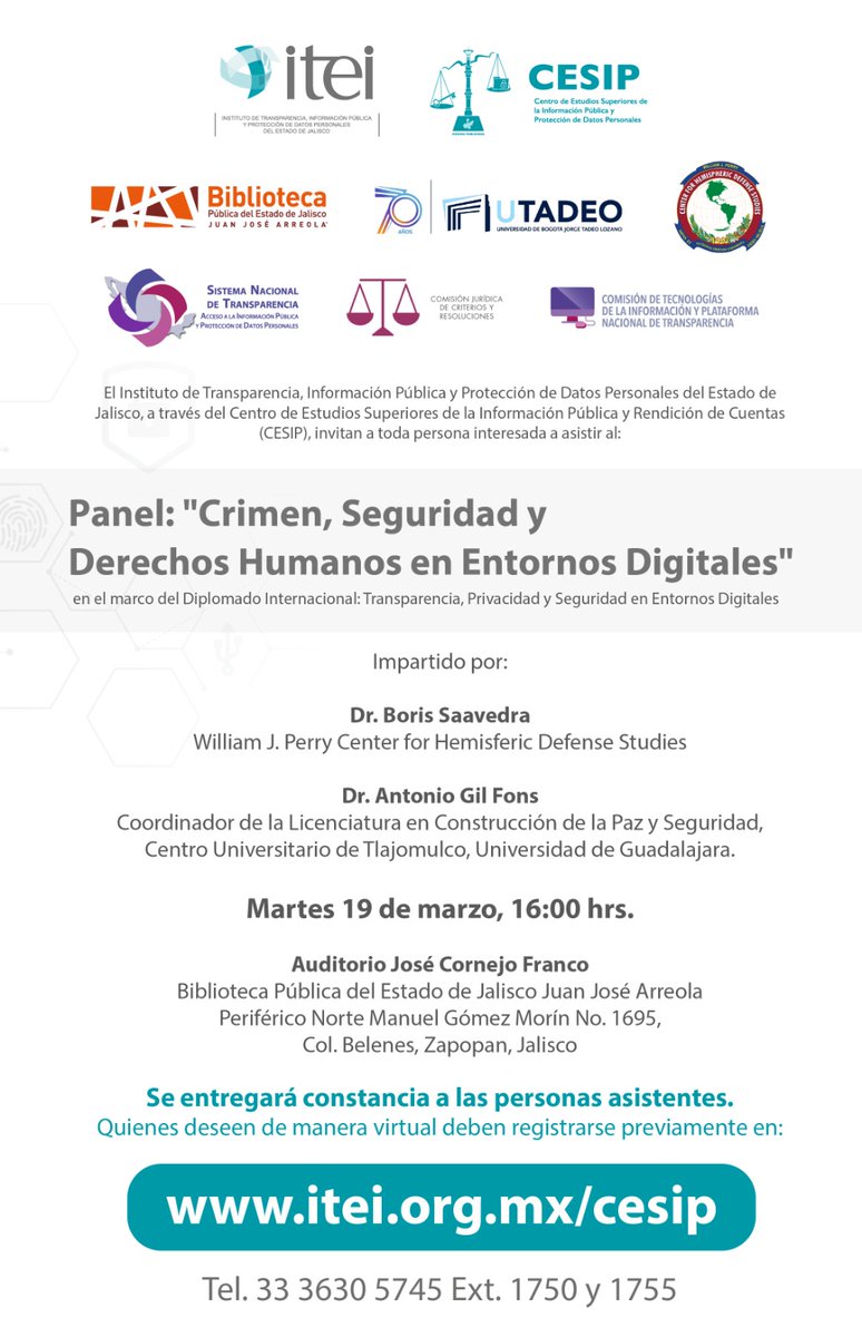 Les convocamos al Panel "Crimen, Seguridad y Derechos Humanos en Entornos Digitales", que se realizará el próximo martes 19 de marzo a las 16:00 horas en el Auditorio José Cornejo Franco de la @bibliojalisco 
Invitan: <a href="/WJPerryCenter/">The Perry Center</a> <a href="/Utadeo_edu_co/">Utadeo</a> <a href="/CResoluciones/">Comisión Jurídica, de Criterios y Resoluciones SNT</a> y <a href="/Ctecinfo_PNT/">Comisión de Tecnologías de la Información y PNT</a>