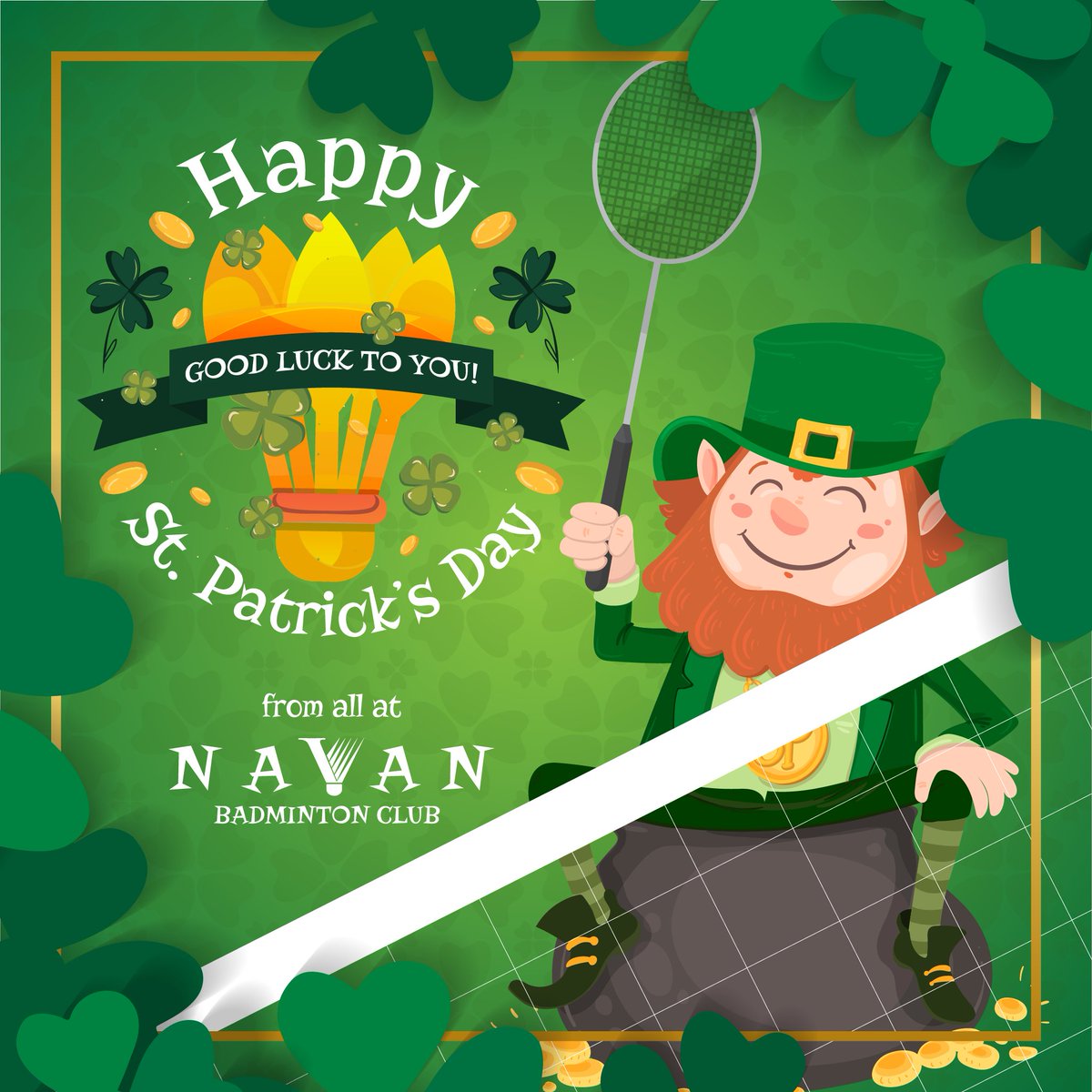 Happy #StPatricksDay from all of us at #Navan #Badminton #Club! 

As we #celebrate this #festive #occasion, let's #embrace the #spirit of #Irish #luck, #joy, and #friendship! 

#ClaremontStadium #Meath #Ireland
#BWF #BWFWorldTour #HSBCBadminton #AllEngland2024