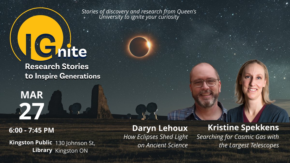 On Wendesday, March 27th, Be inspired by stories of discovery from researchers at @queensu. Kristine Spekkens and Daryn Lehoux will be telling their stories for a general public audience, well suited for high-school students and curious adults alike. bit.ly/3ICFf9x