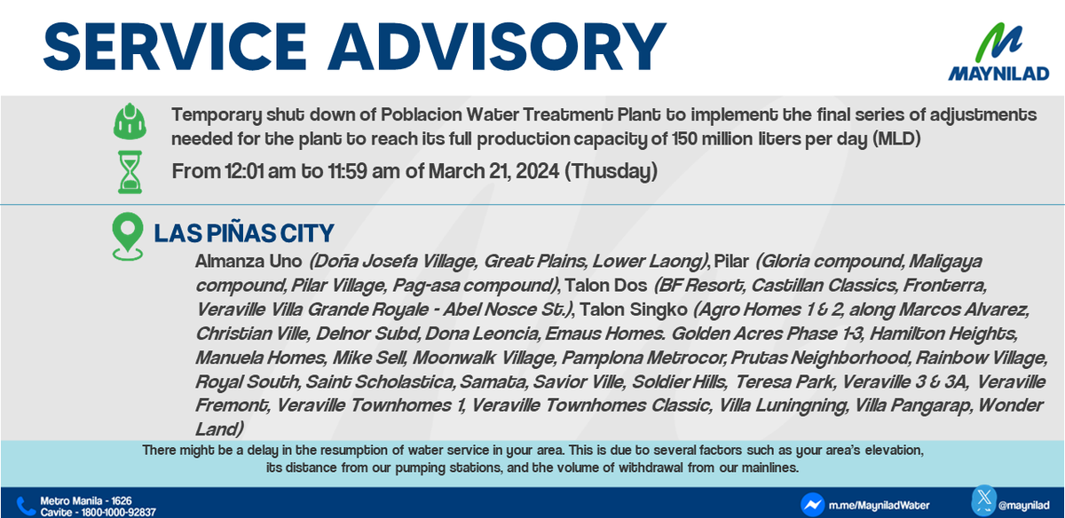 maynilad's tweet photo. Pansamantalang isasara ng Maynilad ang Poblacion Water Treatment Plant para isagawa ang huling serye ng mga aktibidad na kailangan para tuluyang maabot ng planta ang kabuuang kapasidad nito namag-produce ng 150 million liters per day (MLD).

Ang bagong planta na ito ay kasalukuyang nagpo-produce pa ng initial na 50 MLD, na nakadadagdag sawater supply para saMaynilad customers sasouth.

Dahil sa nasabing aktibidad, magkakaroon ng pagkahina ng pressure o kawalan ng tubig ang ilang bahagi ng Muntinlupa, Pasay, Las Piñas, Parañaque at Bacoor sa loob ng ilang oras sa pagitan ng 12:01 a.m. hanggang11:59 p.m. ng Marso 21, 2024 (Huwebes).

Nakasaad sa ibaba ang listahan ng mga apektadong lugar at ang kani-kanilangwater supply interruption schedules.

Pinapayuhan ang mga apektadong customer na mag-ipon ng sapat na tubig para sa itatagal ng water supply interruption.

Para maibsan ang epekto ng plant shutdown, mayroongmobile water tankers ang Maynilad na naka-antabay at handang magdala ng malinis na tubig kung kinakailangan. 

Mayroon ding stationary water tanks sa ilang lugar na maaring pagkuhanan ng malinis na tubig.

Kapag bumalik na ang water service, hayaan munang dumaloy ang tubig nang panandalian hanggang luminaw ito.

Humihingi kami ng paumanhin sa abala. 

Ang aktibidad na ito ay mahalaga upang patuloy na mapabuti ang serbisyo-patubig sa West Zone.

Maynilad is being monitored and regulated by the 
@mwssro
. 

<1/2>