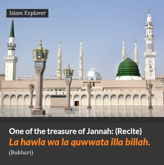asabbasi1990's tweet image. One of the Treasurers of Jannah: (Recite) La hawla wa la quwwata illa billah. (Bukhari)

#ALLAHUEKBER #IslamExplorer #Hadith #Quran #Islamophobiaday