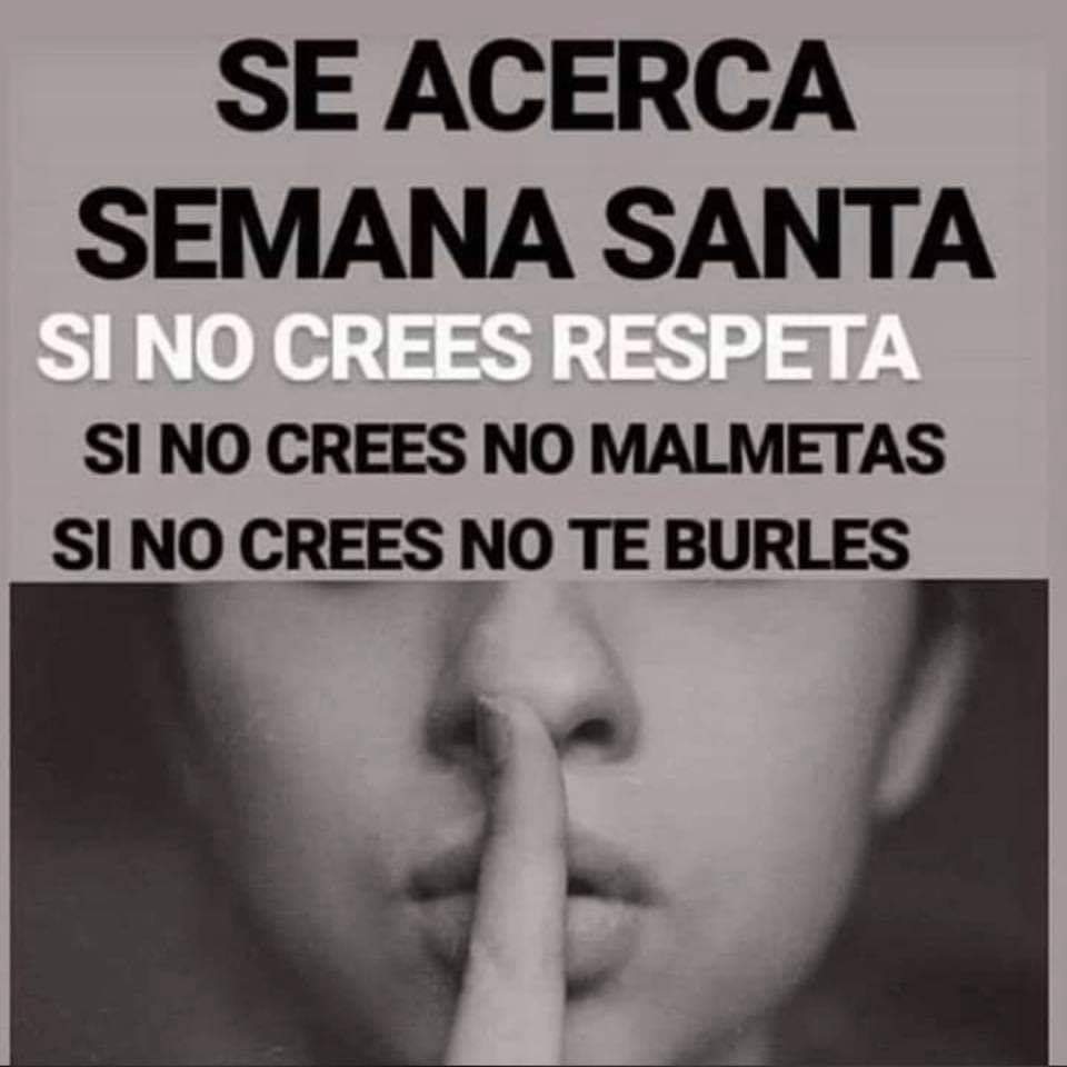 Sino crees,  respeta