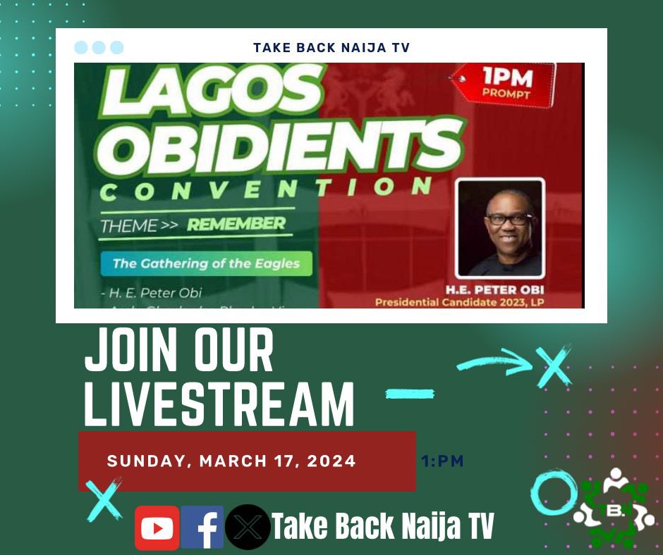 #TakeBackNaijaTV will be there live 👏🏾👏🏾👏🏾👏🏾👏🏾👏🏾 Tune in on these channels listed in the flyer to watch the event unfold. Our Lagos OBIdient Convention. Rt for awareness