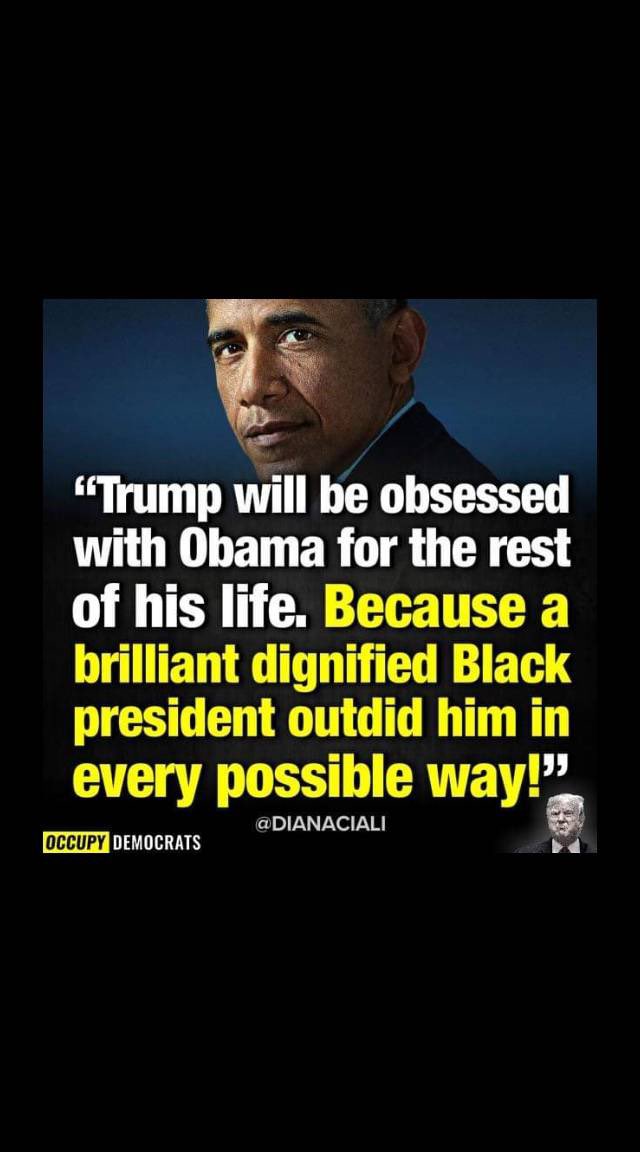 With Donald, we  will never know the truth of how or why it began.
His Obsession with Barack Obama.
But this we do know, Donald Trump, in his wildest dreams, will never be a fraction of the man President Obama is.
Choke on that.
Vote Blue! 💙
#ProudBlue