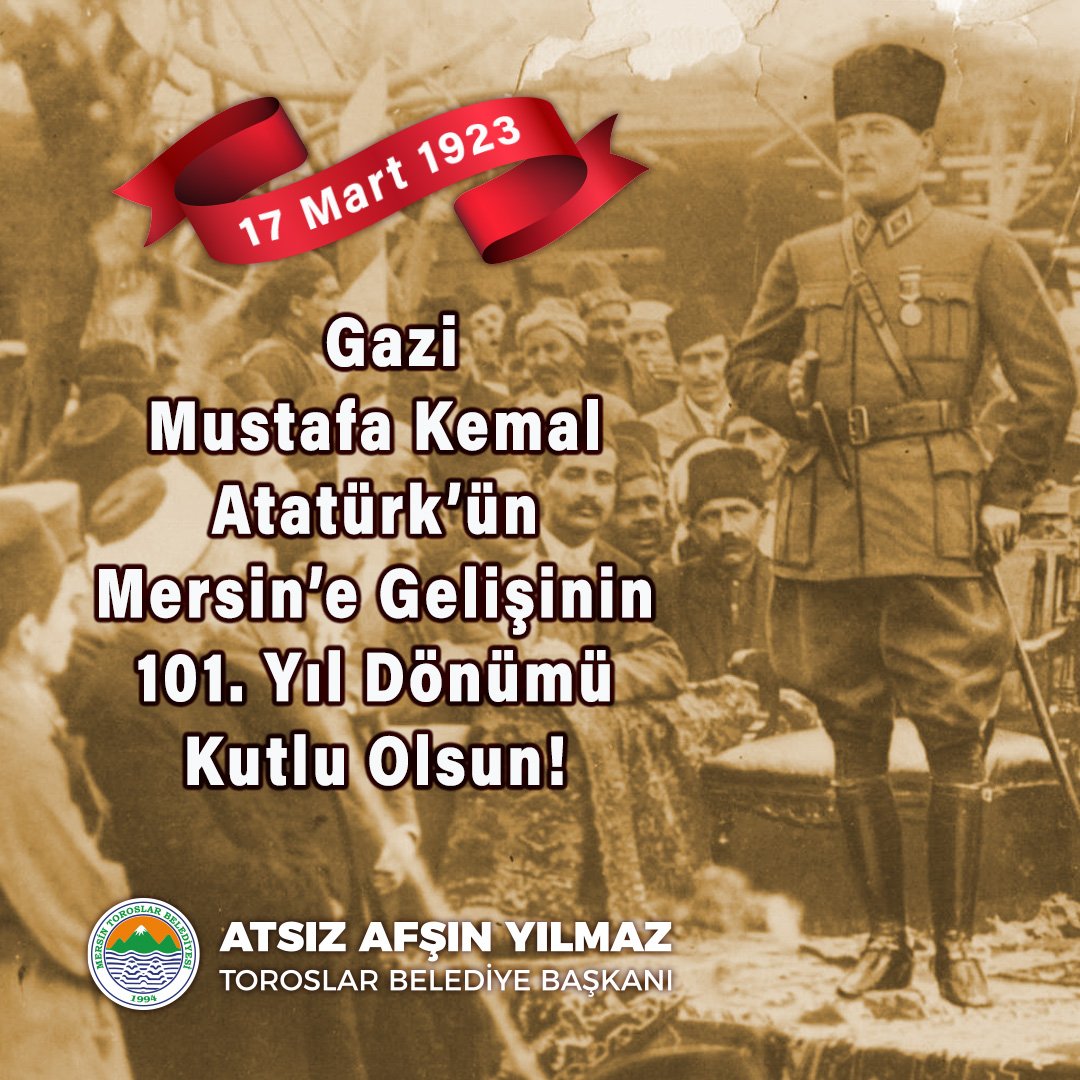 “Mersinliler Mersin’e sahip çıkınız.” 🇹🇷 Mustafa Kemal Atatürk Gazi Mustafa Kemal Atatürk'ün Mersin’e gelişinin 101. yıl dönümü kutlu olsun. Rahmet ve minnetle anıyoruz. 🇹🇷