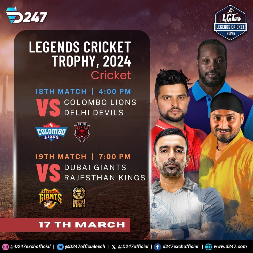 Legends Cricket Trophy 2024

04:00 PM - Colombo Lions vs Delhi Devils
07:00 PM - Dubai Giants vs Rajasthan Kings

Play With D247 to Win Big

#lct #lct90balls #cricket #legends #playnow #d247