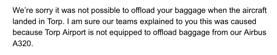 Still no sign of our bags after the <a href="/British_Airways/">British Airways</a> debacle yesterday. Why on earth did the Operations team choose to fly onward from Gothenburg when they should have known Torp can’t unload an A320?! Weekend away ruined by BA incompetence 😡