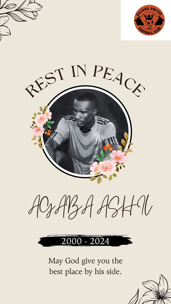 May God give you the best place by his side. #RIP Agaba Ashil😭😭😭