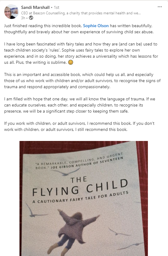 'I am filled with hope that one day, we will all know the language of trauma. If we can educate ourselves, each other, and especially children, to recognise its presence, we will be a significant step closer to keeping them safe.' I can't tell you how encouraged I am to read