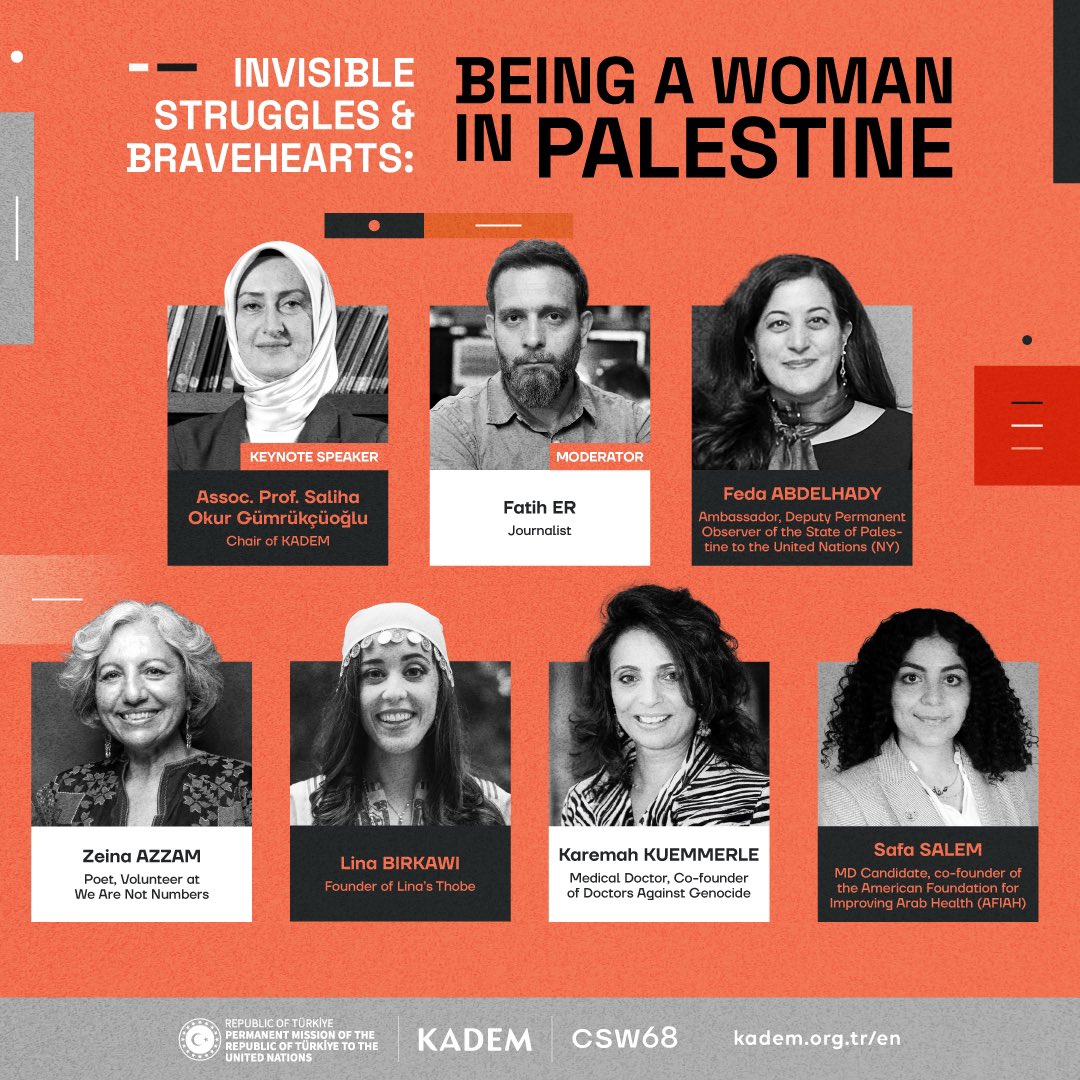 Filistin’de kadın olmak, tüm zorluklara rağmen cesur ve onurlu bir direniş hikayesi yazmaktır. KADEM olarak “Görünmez Mücadeleler ve Cesur Yürekler: Filistin’de Kadın Olmak” konulu panelimiz ile bu hikayeyi Birleşmiş Milletlere taşıyoruz. Panelimiz 18 Mart (yarın) Türkiye saati