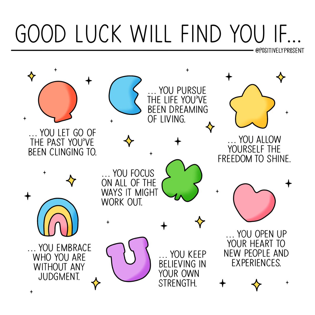 Yesterday I told you good luck was coming, and here’s how to make sure it finds you!