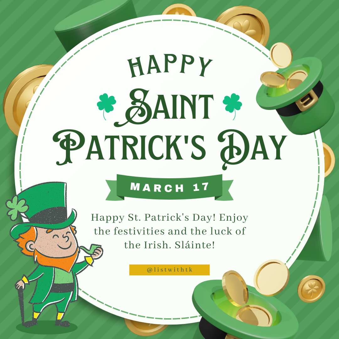 ListwithTK's tweet photo. HAPPY SAINT PATRICKS DAY! Don't forget to wear green and enjoy the festivities! https://t.co/onNcoBBsdX