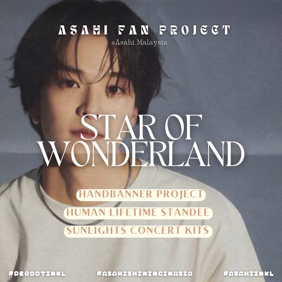 STAR OF WONDERLAND 💫

SUPPORT PROJECT FOR HAMADA ASAHI 
TREASURE REBOOT TOUR 2024 
IN KUALA LUMPUR 🇲🇾

Get ready Teume &amp; Sunlights !!

#REBOOTinKL #AsahiShiningInAsia
#ASAHI #아사히 #アサヒ #朝光 
#TREASURE <a href="/treasuremembers/">TREASURE</a>