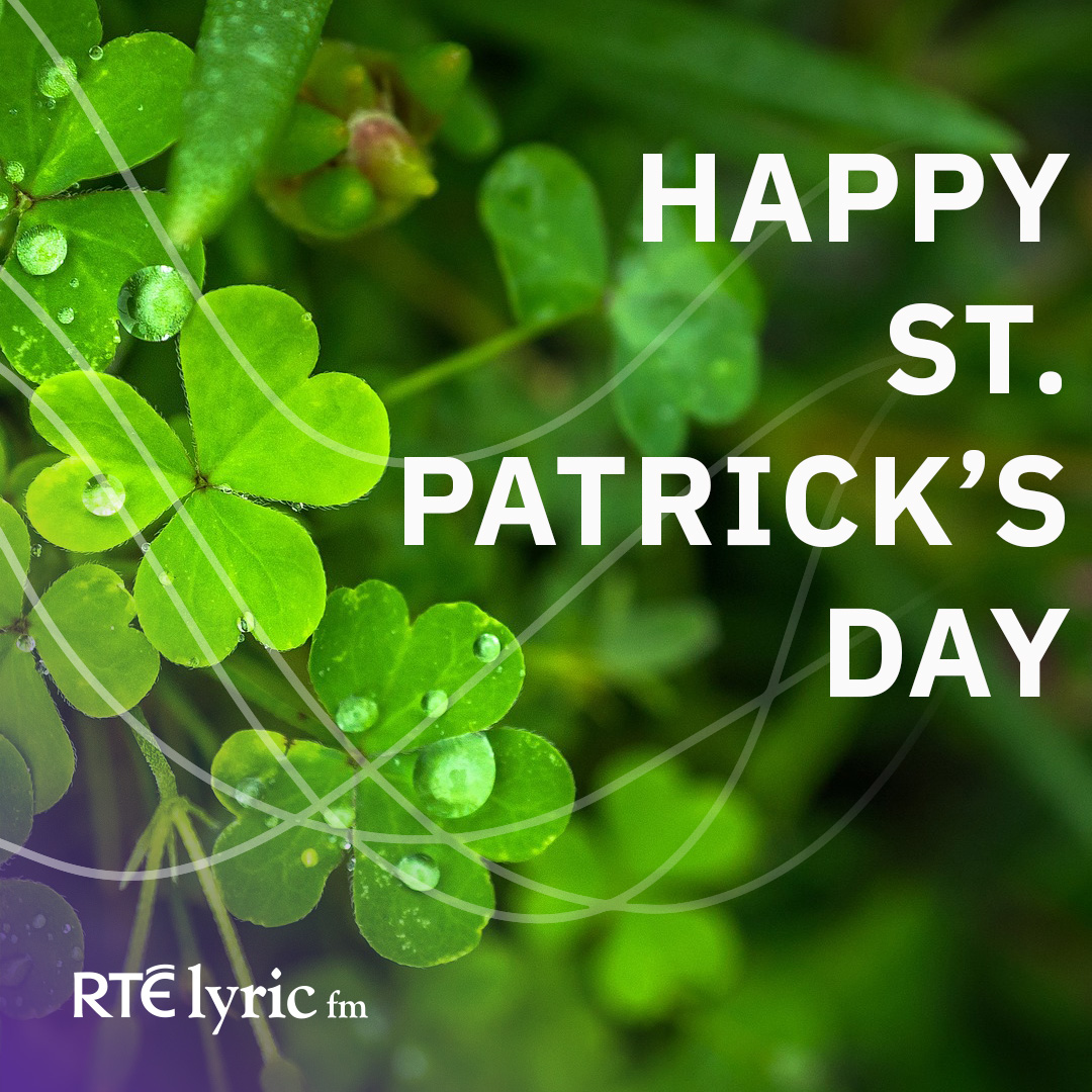 ☘️ From all of us at RTÉ lyric fm ☘️