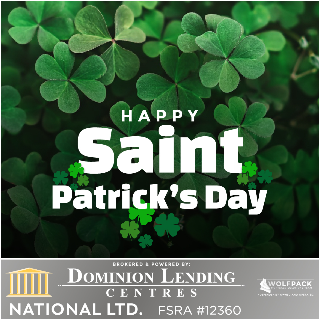 🍀 This St.Patrick’s Day, we are wishing you all the luck of the Irish! 🍀 #StPatricksDay

Email: info@wolfpackmortgagesolutions.com
Tel: (613) 900.WOLF (9653)

#wolfpackmortgagesolutions #canadianmortgages #DLC #mortgage #mortgagebroker #mortgageagent #mortgagerenewal