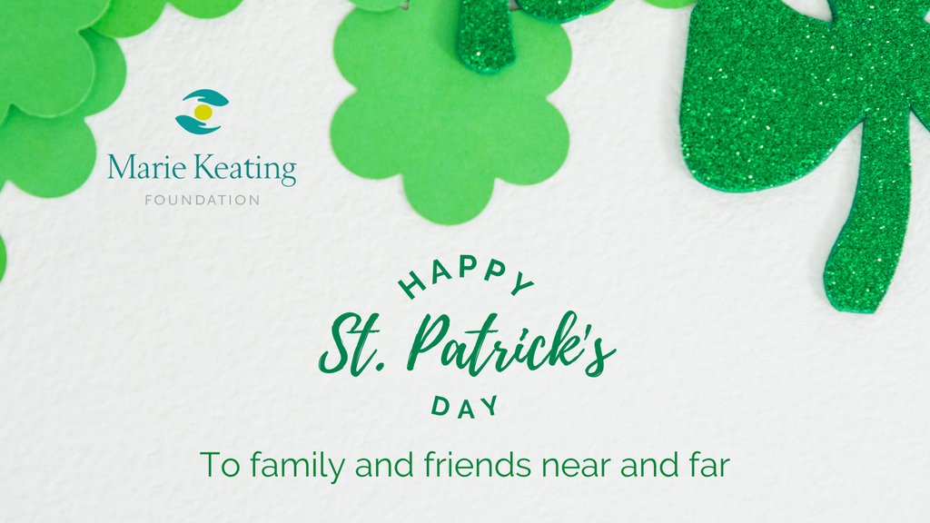 All of us here at The Marie Keating Foundation would like to wish all our friends, family and those we support both near and far a wonderful St Patrick's Day! Enjoy the day with those you love and have a safe and happy bank holiday weekend. #happystpatricksday