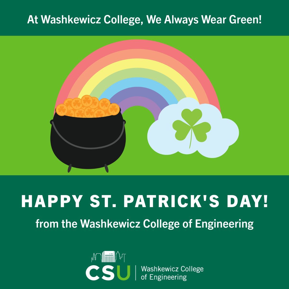 As President Eisenhower said, 'Everybody is Irish on St. Patrick's Day, but if your name is Eisenhower, you've got to wear something green to show it.' Fortunately, as CSU Vikings, we already have green in our wardrobes. Happy St. Patrick's Day! We wish you the luck o' the Irish!