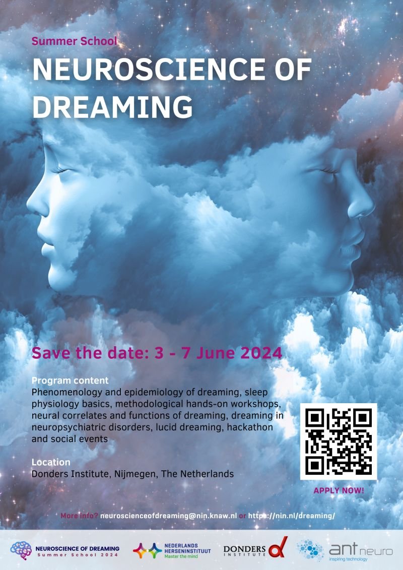 Summer of dreams in the Netherlands: 27-31 May: Donders EEG toolkit 3-7 June: NIN-Donders summer school 8-12 June: IASD dream conference 3 weeks of training in the neuroscience of sleep/dreaming! Info & application: nin.nl/dreaming