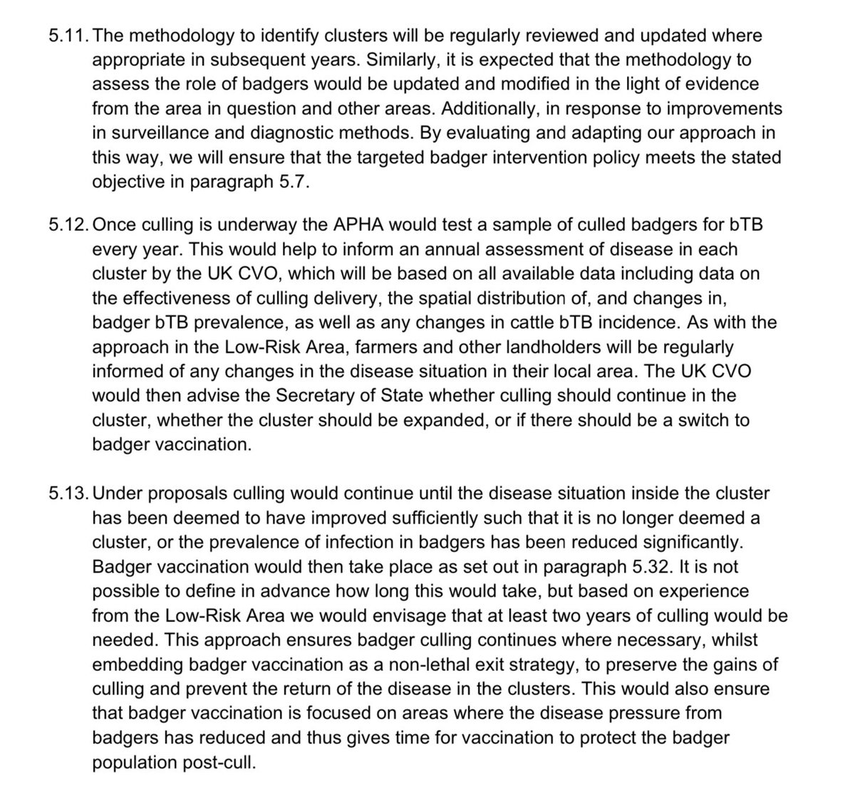 A lot of hyperbole on Twitter about #badgercull proposals.
It is worth reading what the proposals actually are, culling will only occur when backed up by genomic sampling, testing of badgers will continue during culling then the exit strategy of vaccination implemented….