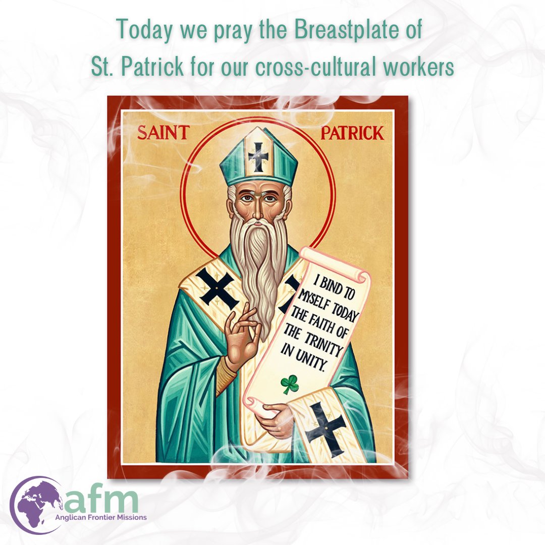 AFMGlobal's tweet image. #breastplateofstpatrick #stpatricksday #crossculturalworkers #anglicanfrontiers #missionwork
