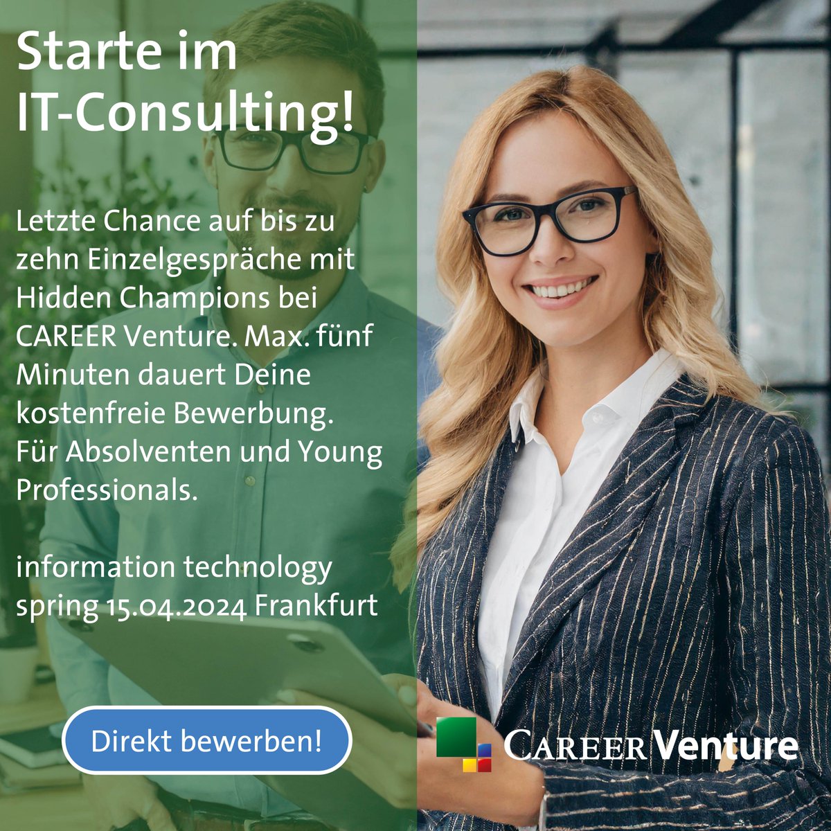 Letzte Chance für die CAREER Venture information technology spring 15.04.2024 Frankfurt. Direkt bewerben: career-venture.de/termine/inform…. Kostenlose Teilnahme und Tagesverpflegung, Erstattung der Reise- und Übernachtungskosten. #it #frankfurt #consulting #technology #absolventen #jobs
