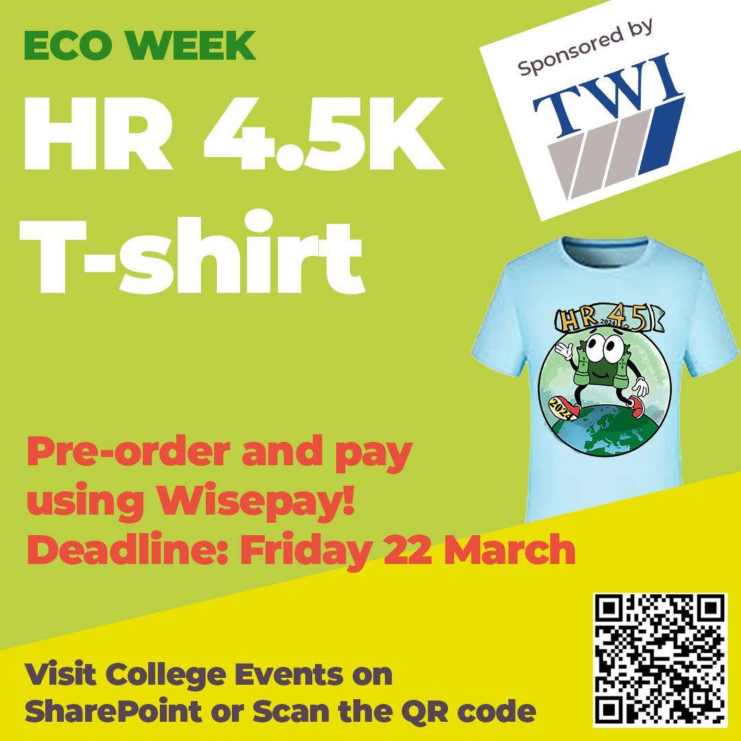 Grab your Eco Week HR4.5K T-shirt today! Pre-order and pay using Wise pay by Friday 22 March.