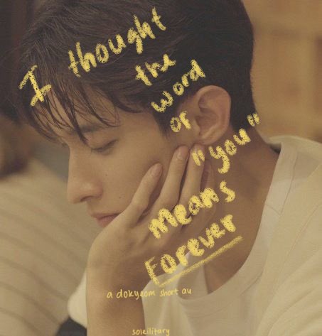 soleilitary's tweet photo. i thought the word of "you" means forever 

a dk short au https://t.co/3MvPquWnvT