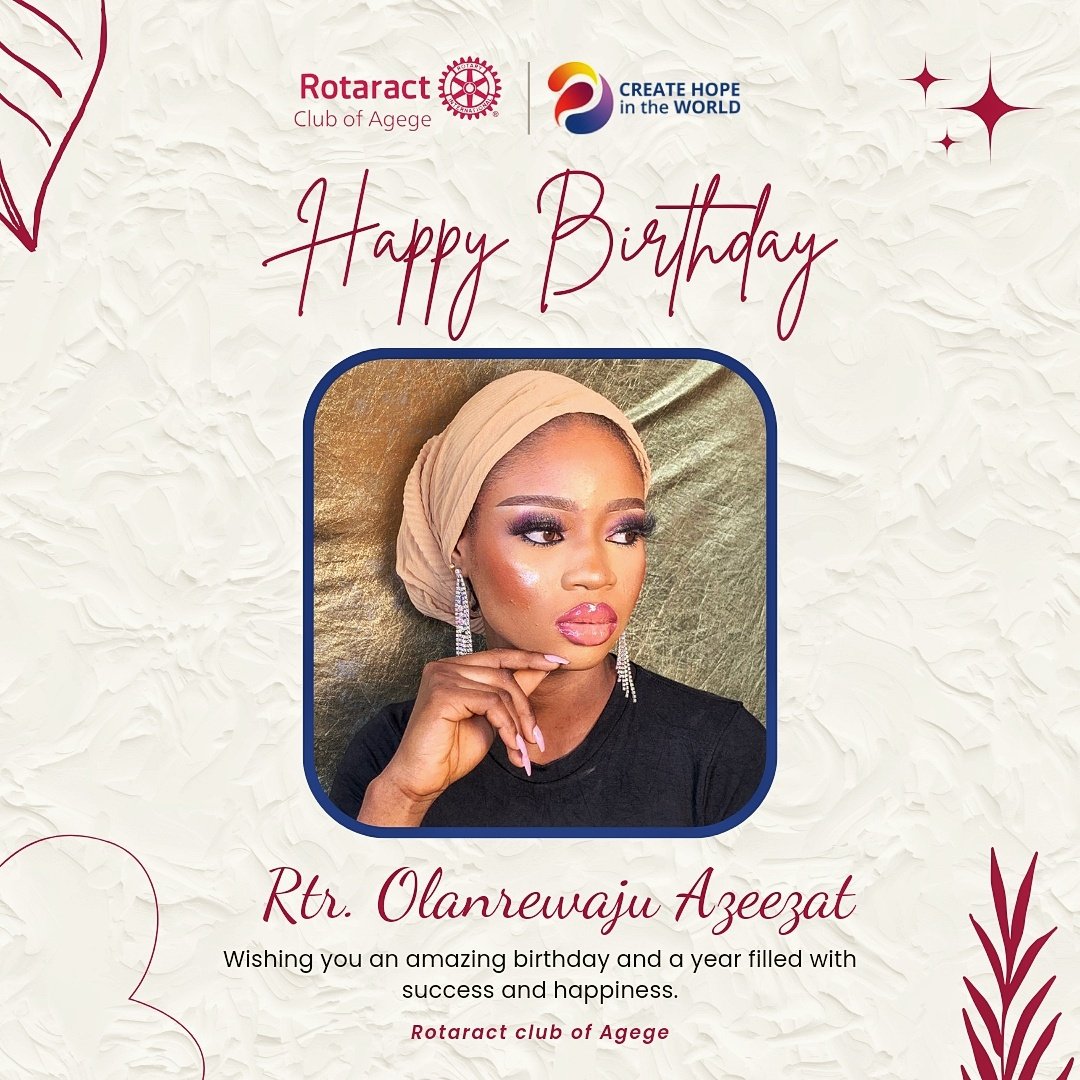 Happy Birthday, Rtr. Olanrewaju Azeezat! @zeezhah_ On this special day, we celebrate the incredible person you are and the positive impact you bring to our Rotaract Club of Agege family. Your dedication, passion, and unwavering commitment to service inspire us all.