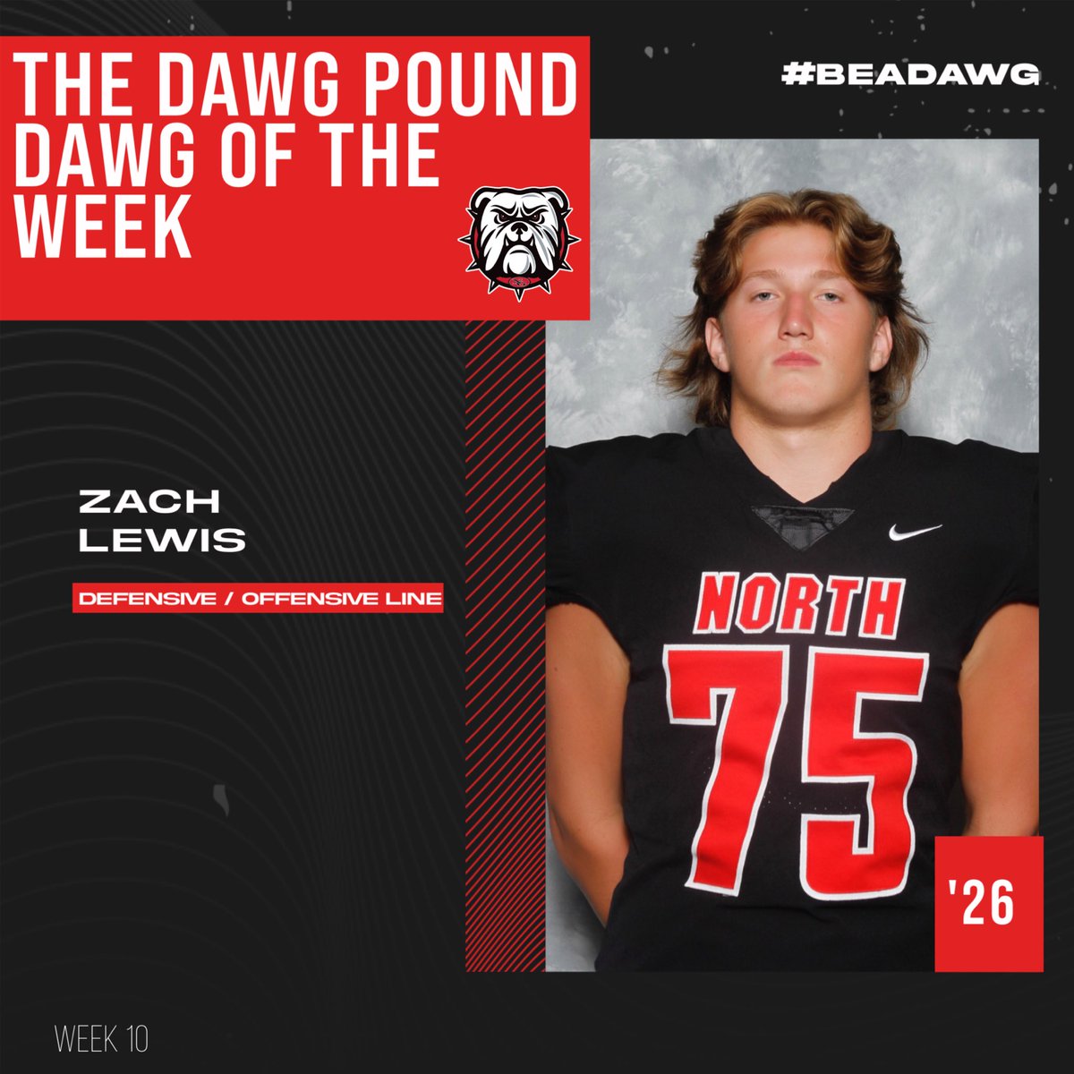 The Dawg Pound Dawg of the Week was ‘26 DL/OL Zach Lewis! @Zach_Lewis107 is the true definition of a #DAWG! Energy & effort are always at a #CHAMPIONSHIP level! LETS GO!! #FAMILY #NORTH #CHAMPIONSHIPEVERYDAY #BEADAWG #DPG #VT24