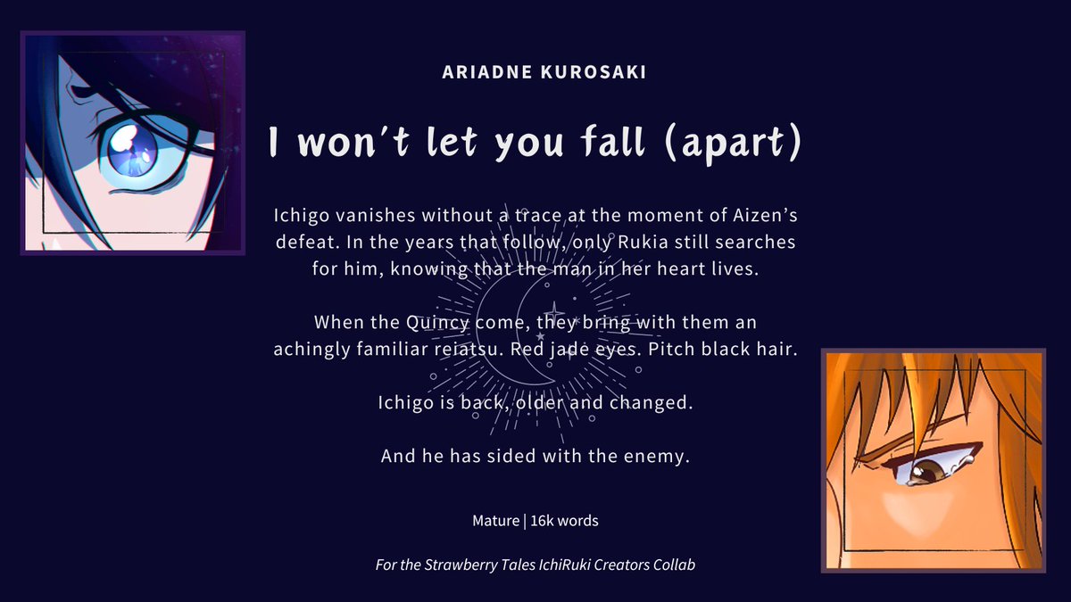 It was an honor to work with @firebirds_rose and <a href="/Edits_Umbra/">Umbra</a> for the <a href="/ichirukicollab/">Strawberry Tales: An IchiRuki Collab</a>, and I'm thrilled to finally share this story and their beautiful art with you.  

Presenting part one of "I won't let you fall (apart)"

Link in reply!

#ichirukicollab #Ichiruki