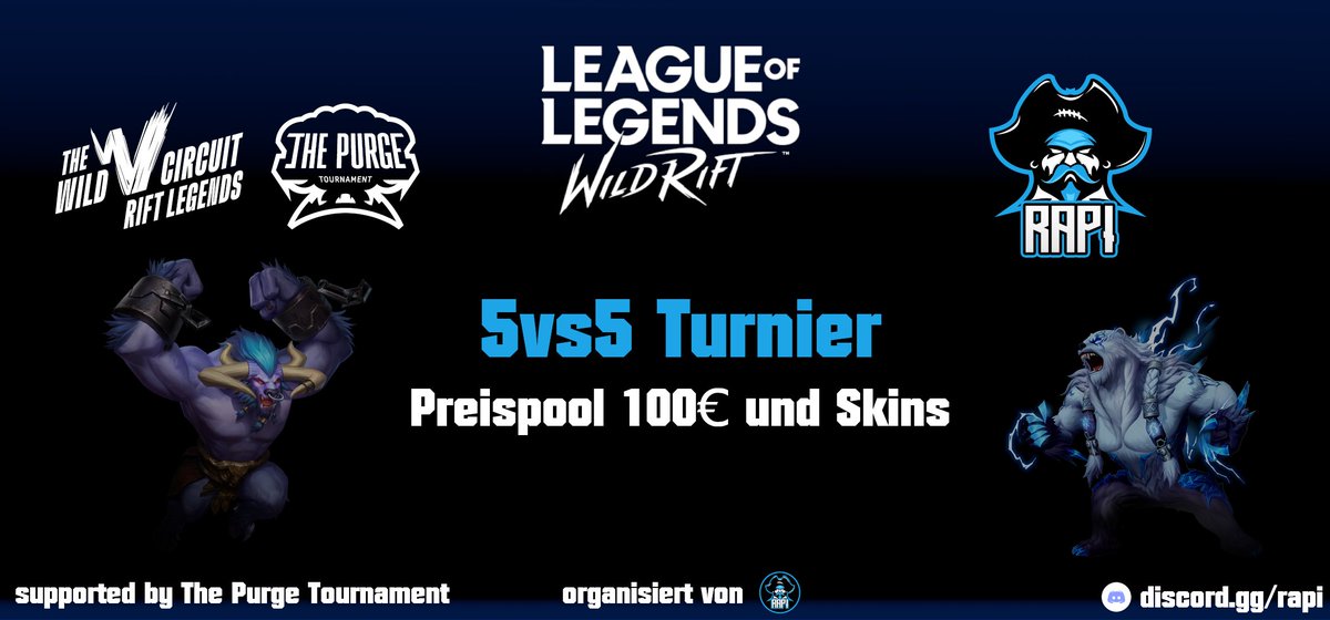 Wild Rift Turnier 5vs5 am 23.03/24.03
weitere Informationen auf discord.gg/rapi
#rabblepirates
