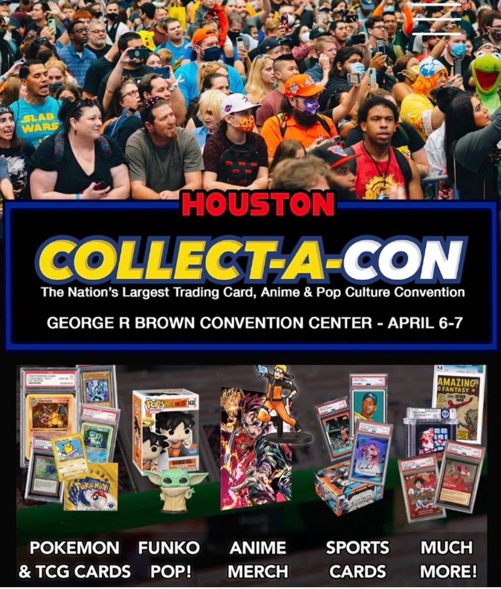 COLLECT-A-CON HOUSTON! April 6-7, 2024 at the George R. Brown Convention  Center LESS THAN A MONTH AWAY! #houston #collectacon #pokemon #anime  #starwars