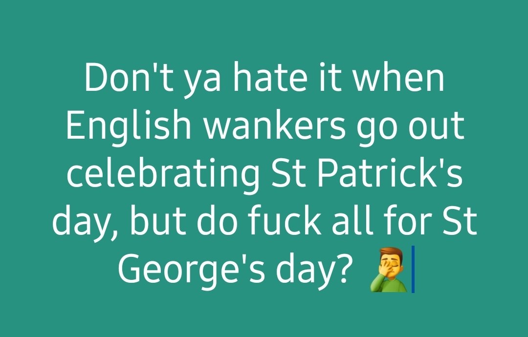 Absolute fucking mugs!

Keep St George In My Heart Keep Me English

#PaddysDay
#StPatricksDay

🏴󠁧󠁢󠁥󠁮󠁧󠁿 🏴󠁧󠁢󠁥󠁮󠁧󠁿 🏴󠁧󠁢󠁥󠁮󠁧󠁿