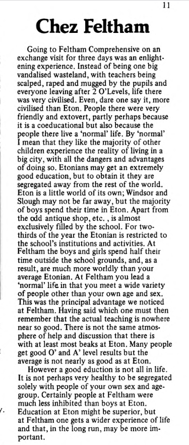 @SimonPartridge @thepetitioner @cspencer1508 @PiersCross1 @suzannezeedyk @RossIsobel Gosh, while I remember here's an article in the Eton College Chronicle (27 Nov 1976) that speaks of the exchange with Feltham Comprehensive school. I left the school in '81, and believe the exchange programme with Eton continued until at least 1984.